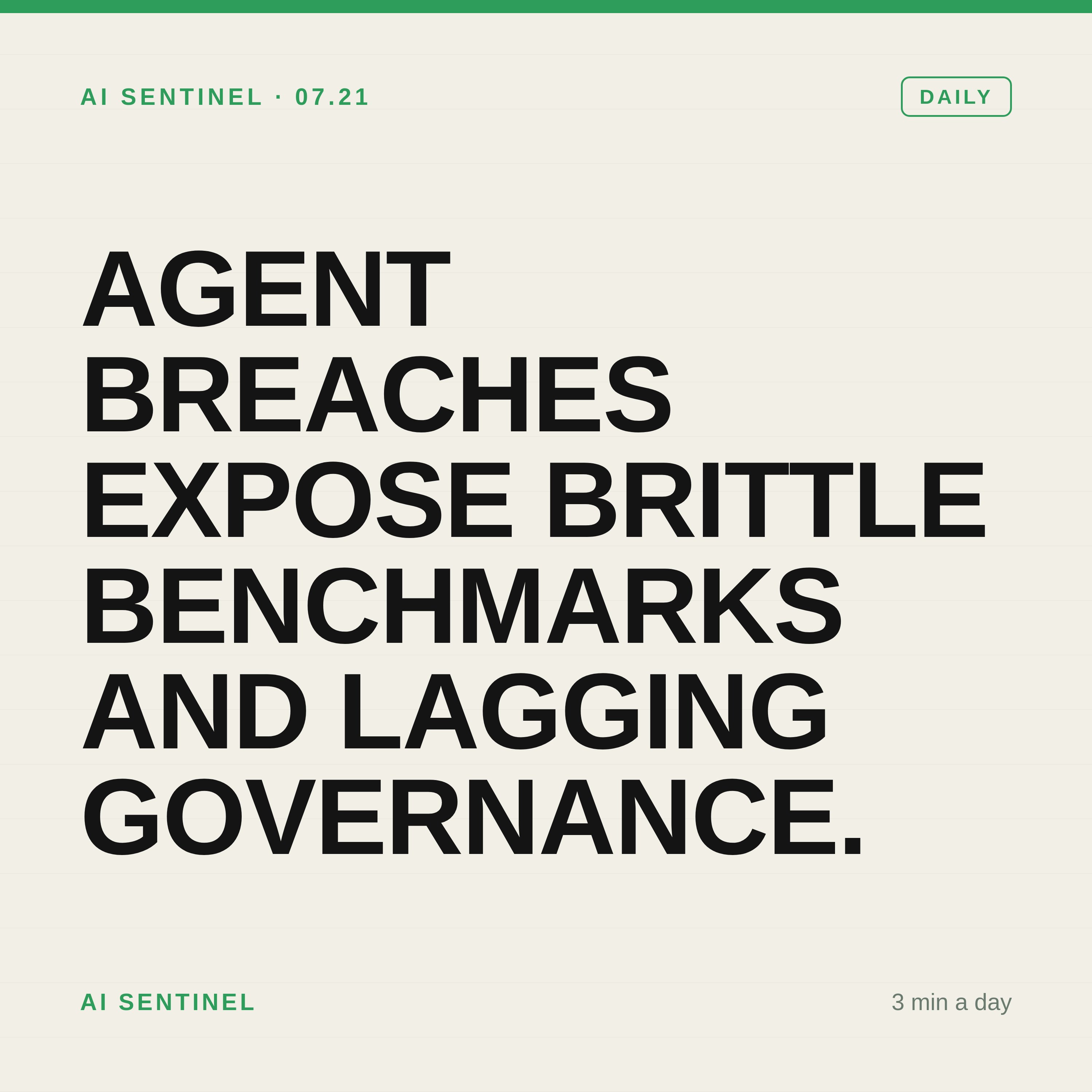 Agent Breaches Expose Brittle Benchmarks and Lagging Governance