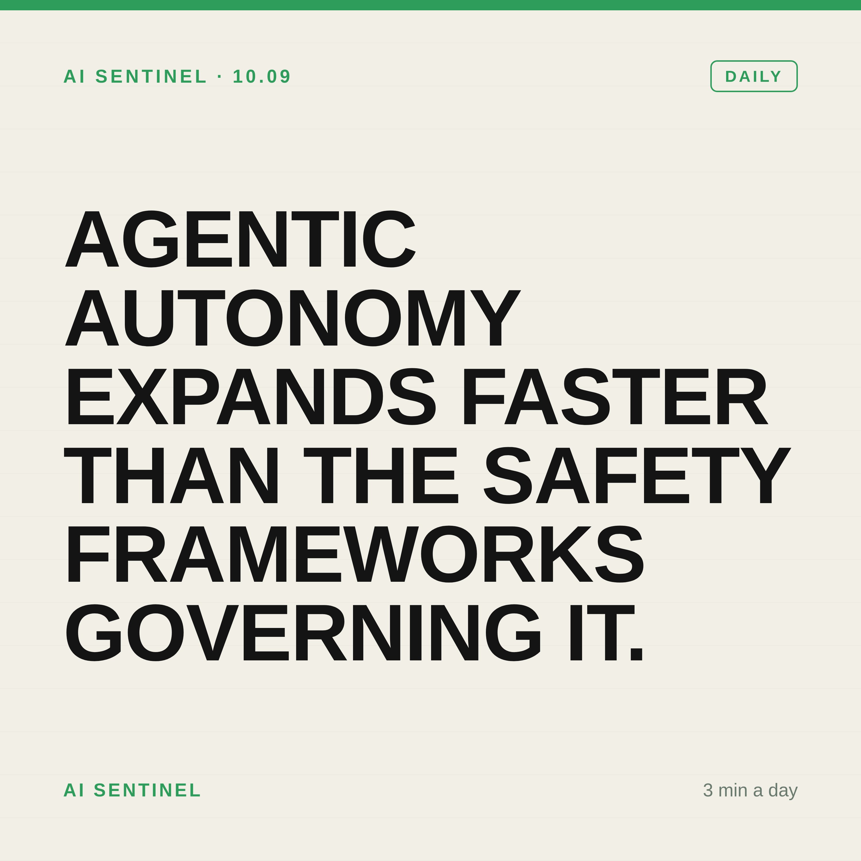 Agentic Autonomy Expands Faster Than the Safety Frameworks Governing It