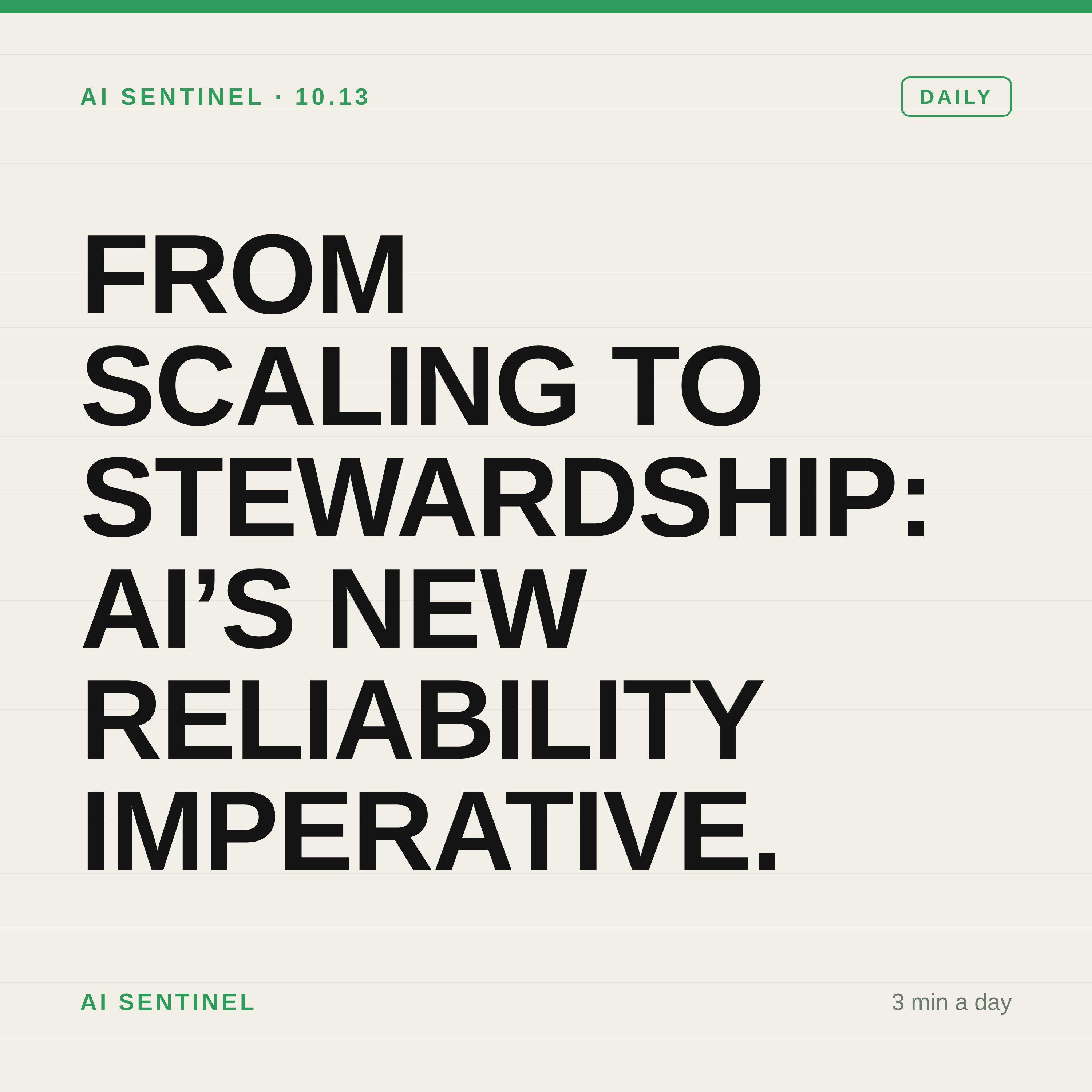 From Scaling to Stewardship: AI’s New Reliability Imperative